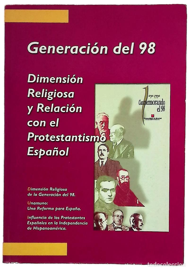 Libros: Generaci&oacute;n del 98 dimensi&oacute;n religiosa y relaci&oacute;n con el protestantismo espa&ntilde;ol
