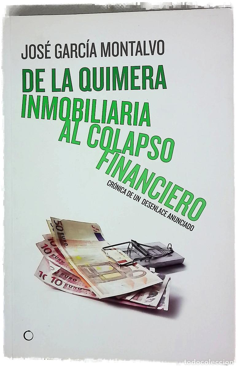 Libros: De la quimera inmobiliaria al colapso financiero cr&oacute;nica de un desenlace anunciado