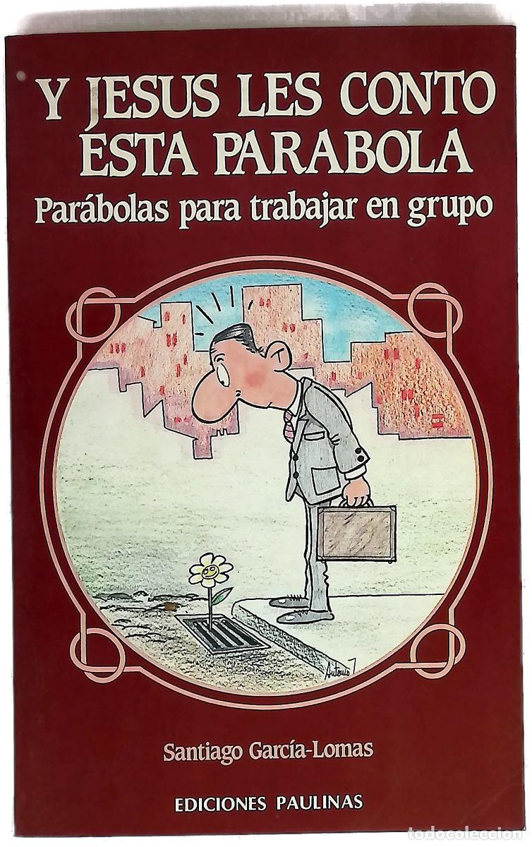 Libros: Y Jes&uacute;s les cont&oacute; esta par&aacute;bola par&aacute;bolas para trabajar en grupo