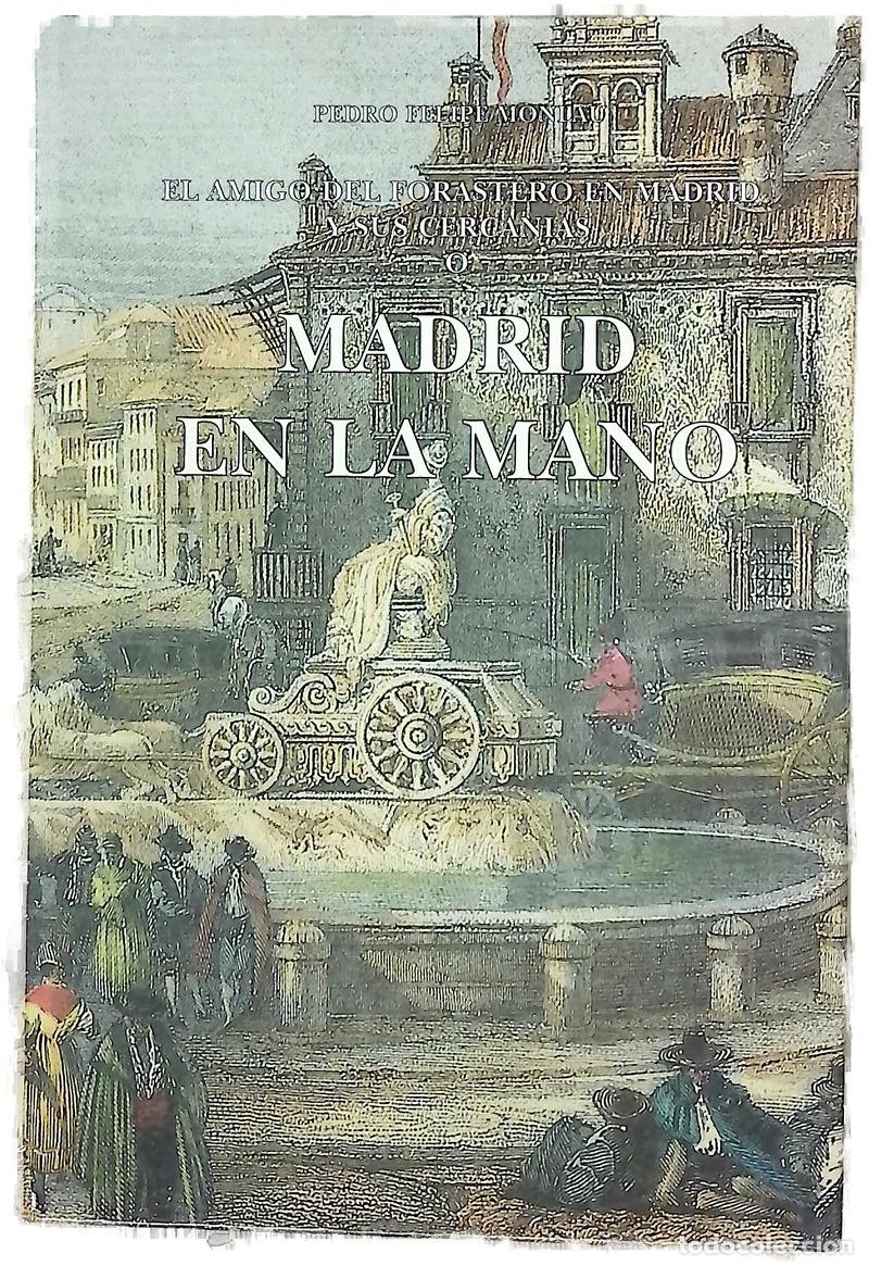 Libros: Madrid en la mano o El amigo del forastero en Madrid y sus cercan&iacute;as