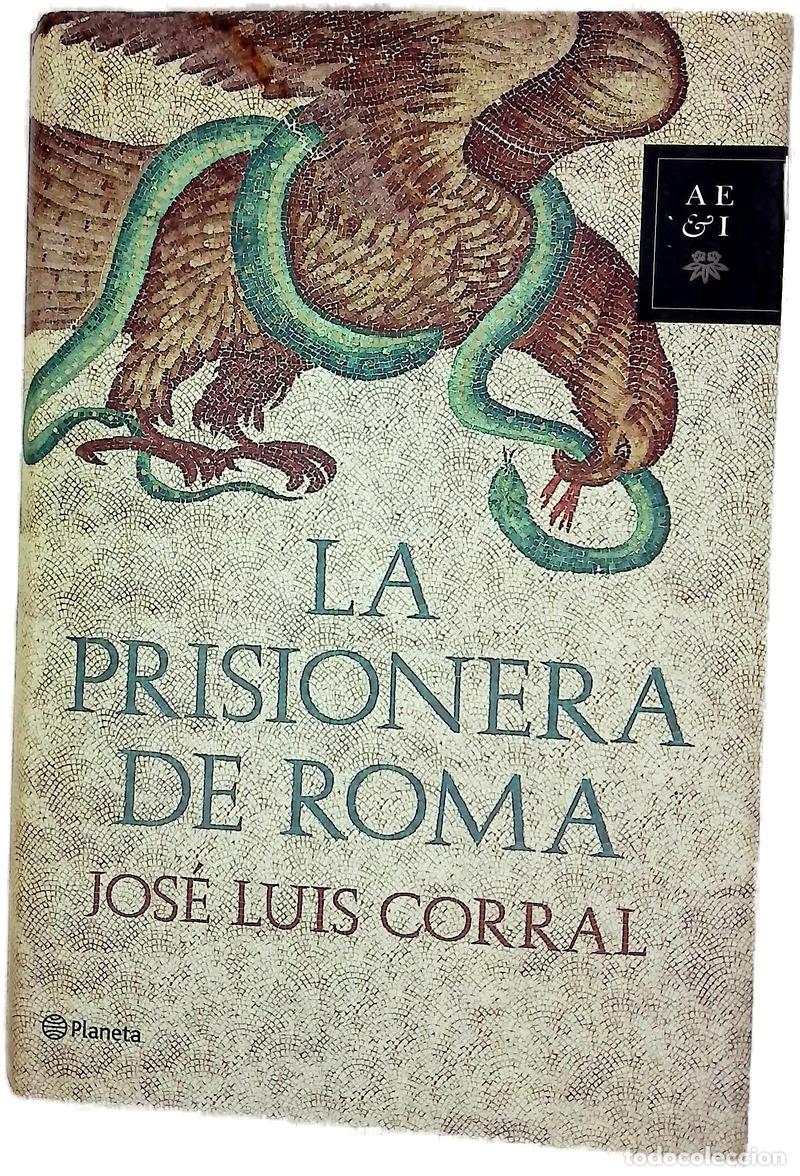 Libros: La prisionera de Roma - José Luis Corral Lafuente