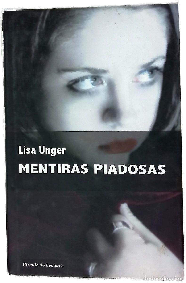 Livres: Mentiras piadosas - Unger, Lisa