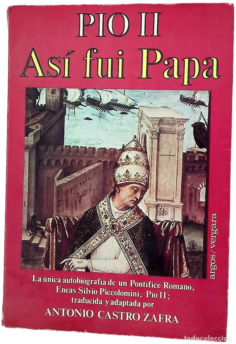 Libros: As&iacute; fue Papa - P&iacute;o; Castro Zafra, Antonio