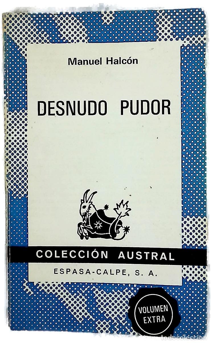 Libros: Desnudo pudor - Halc&oacute;n, Manuel