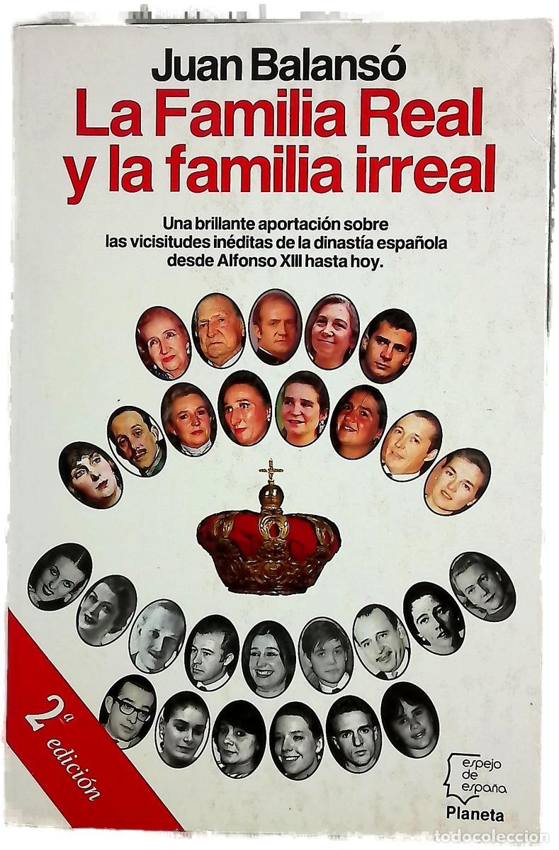 Libri di seconda mano: La familia real y la familia irreal
