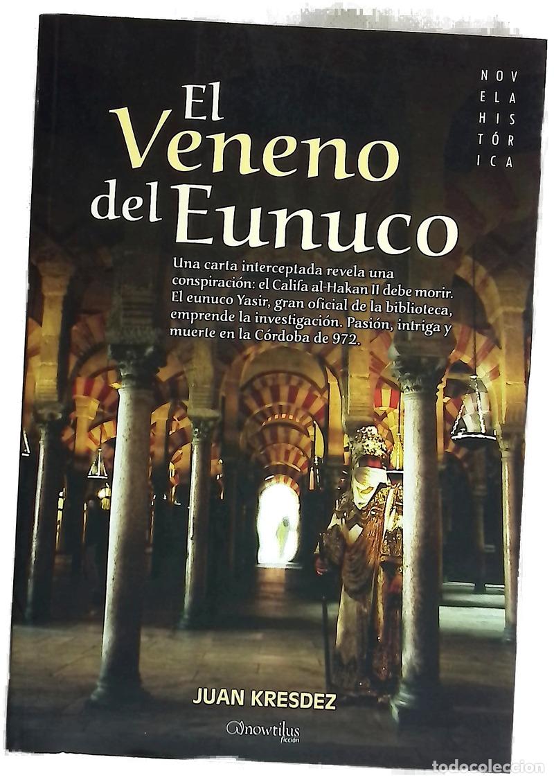 Libri di seconda mano: El veneno del eunuco - Kresdez, Juan