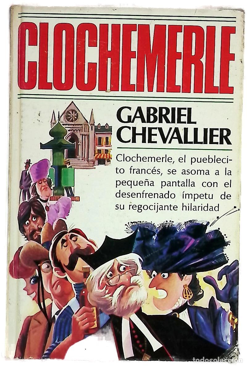 Libri di seconda mano: Clochemerle - Chevallier, Gabriel; Marsal, Salvador