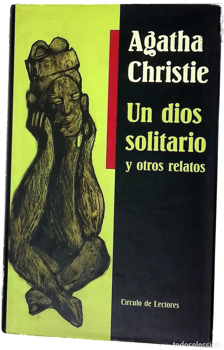 Libri di seconda mano: Un dios solitario y otros relatos