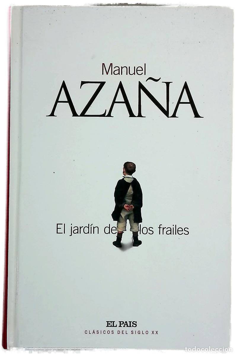 Libri di seconda mano: El jard&iacute;n de los frailes - Aza&ntilde;a, Manuel