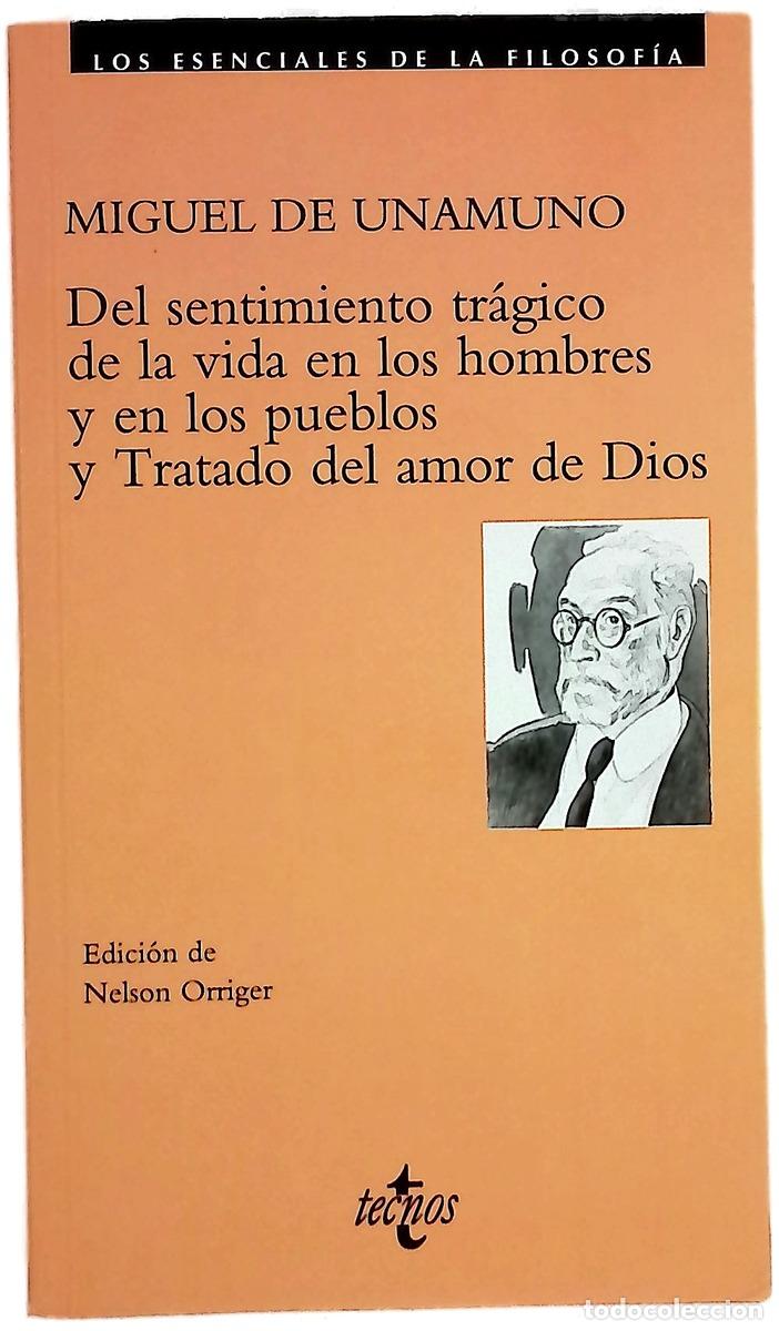 books: Del sentimiento tr&aacute;gico de la vida en los hombres y en los pueblos y Tratado del amor de Dios