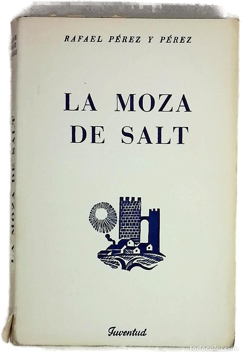 books: La moza del Salt novela - P&eacute;rez y P&eacute;rez, Rafael