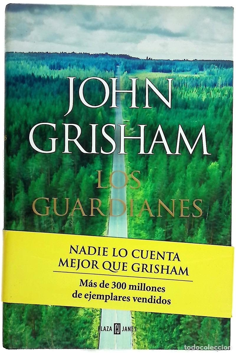 books: Los guardianes - Grisham, John; Calvino Guti&eacute;rrez, Nieves