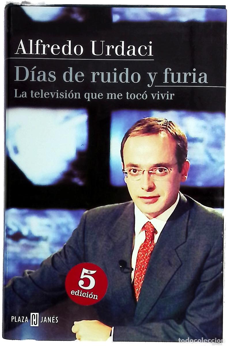 books: D&iacute;as de ruido y furia la televisi&oacute;n que me toc&oacute; vivir
