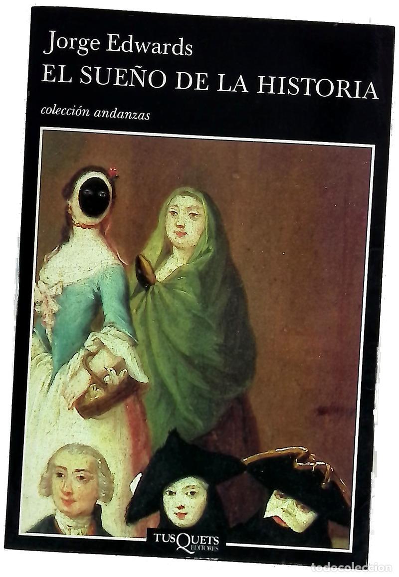 books: El sue&ntilde;o de la historia - Edwards, Jorge