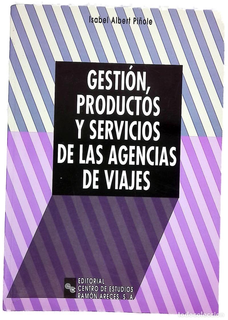 Libri di seconda mano: Gesti&oacute;n, productos y servicios de las agencias de viajes