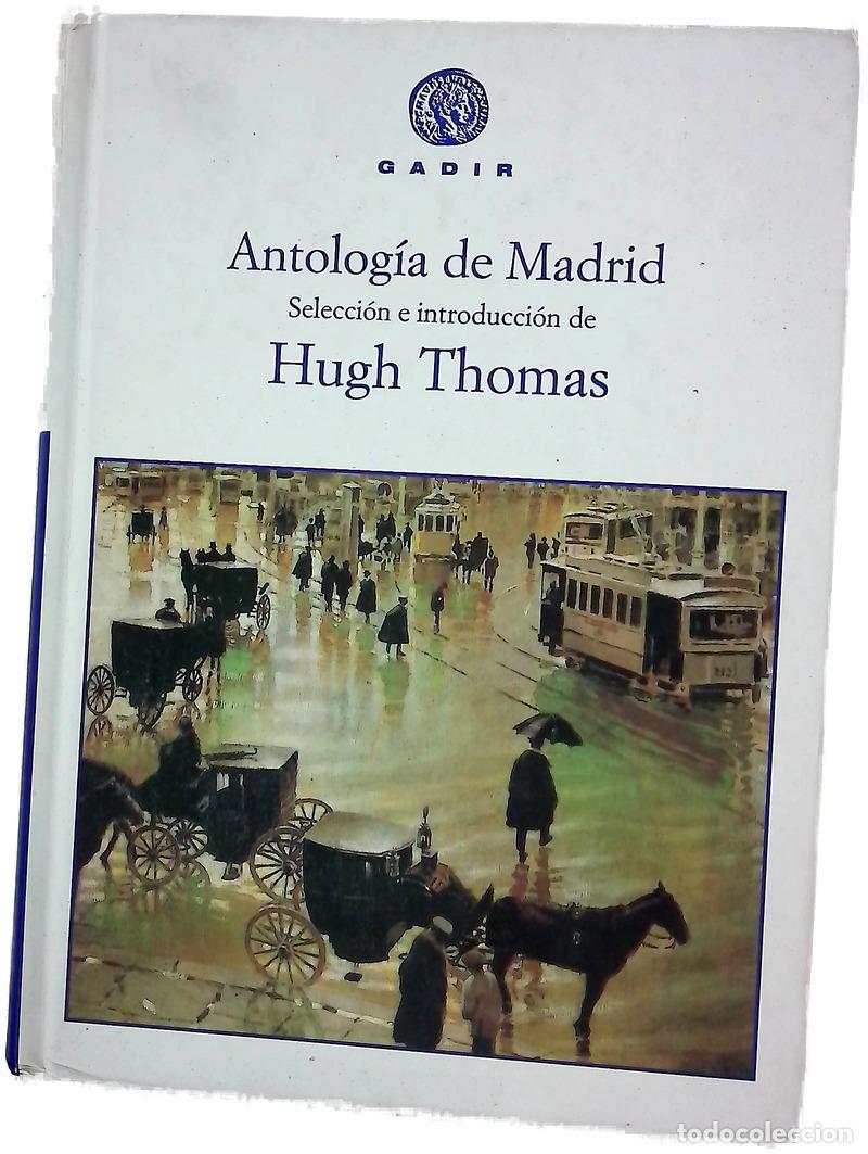 Libri di seconda mano: Antolog&iacute;a de Madrid - Thomas, Hugh