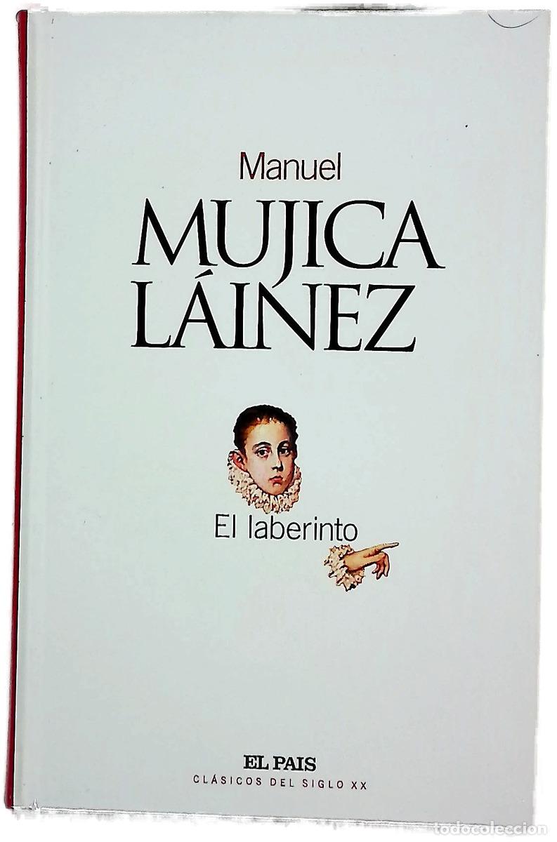 Libri di seconda mano: El laberinto - Mujica L&aacute;inez, Manuel