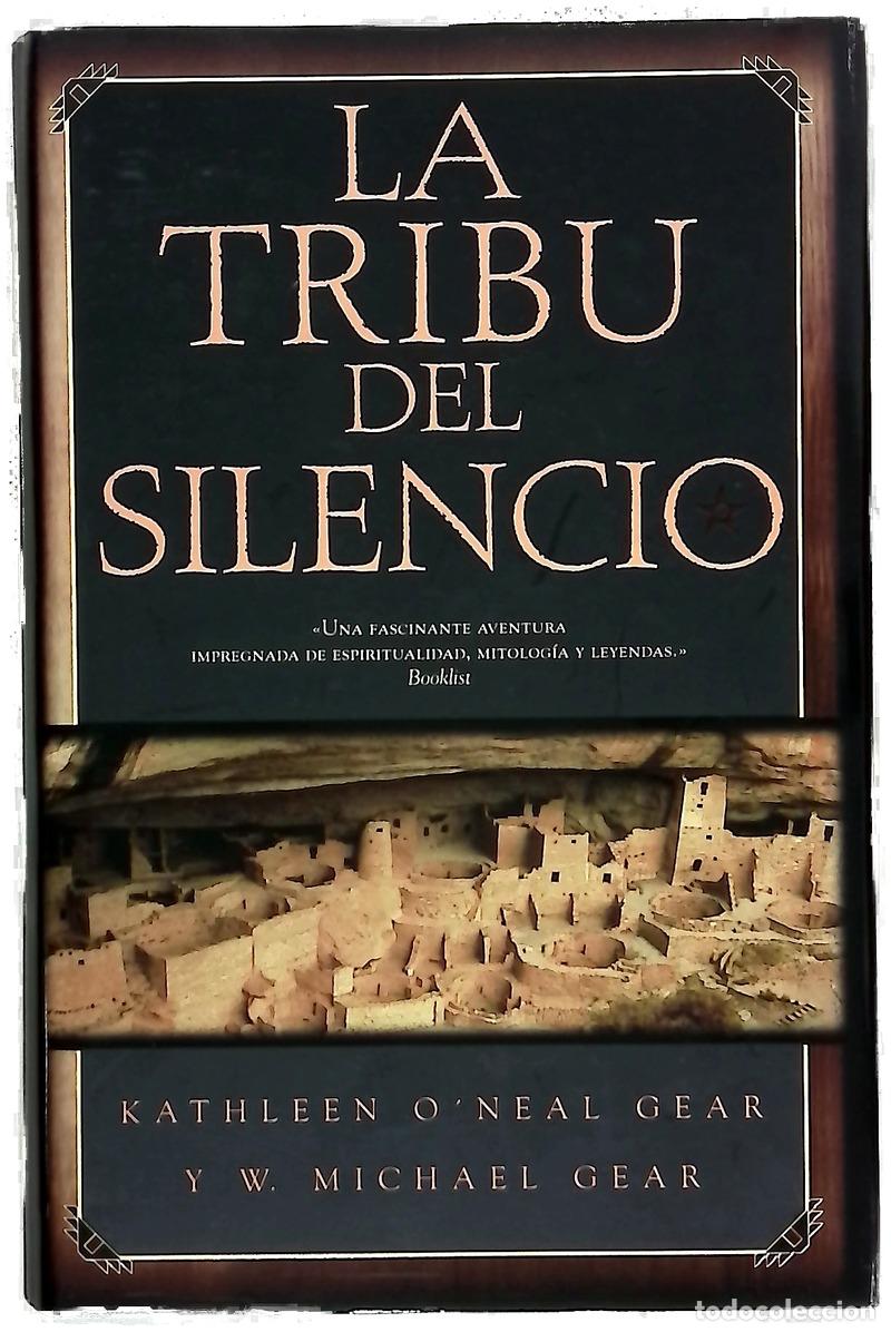 Libri di seconda mano: La tribu del silencio - Gear, Kathleen O'Neal; Gear, W. Michael