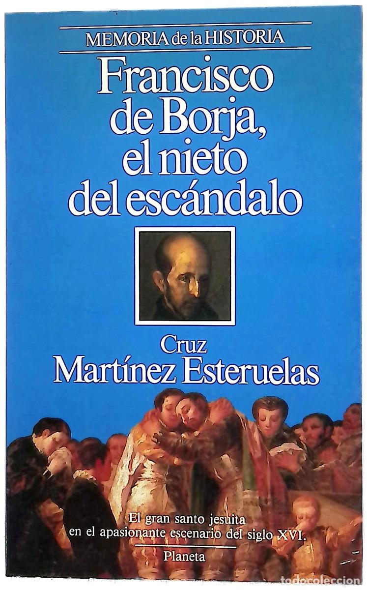 Libri di seconda mano: Francisco de Borja, el nieto del esc&aacute;ndalo
