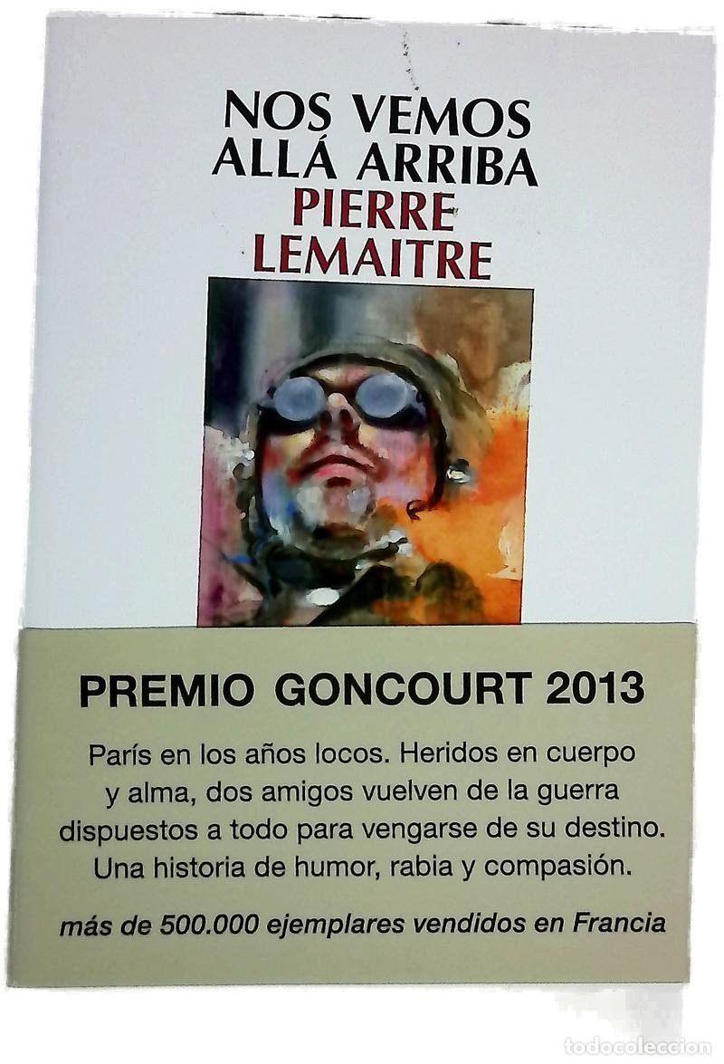 Libros: Nos vemos all&aacute; arriba - Lemaitre, Pierre; Soriano Marco, Jos&eacute; Antonio