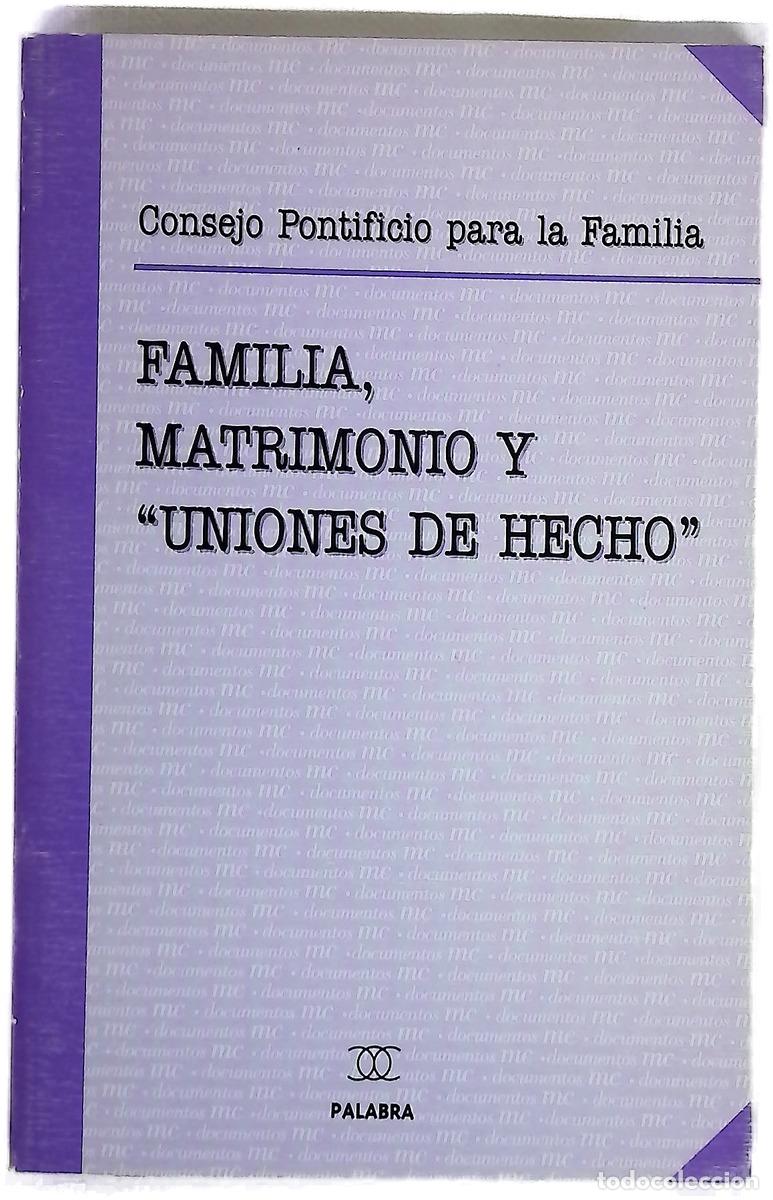 Libros: Familia, matrimonio y &rdquo;uniones de hecho&rdquo;