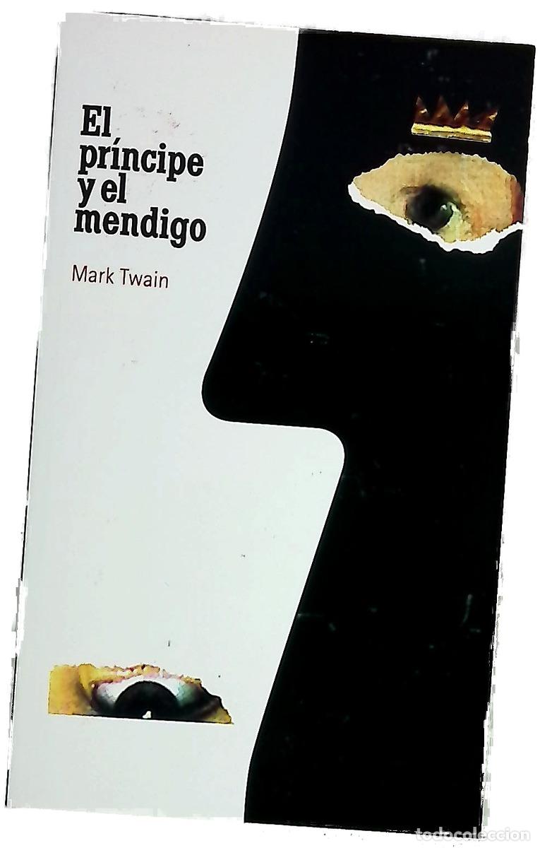 Libros: El pr&iacute;ncipe y el mendigo - Twain, Mark; L&aacute;zaro Ros, Amando