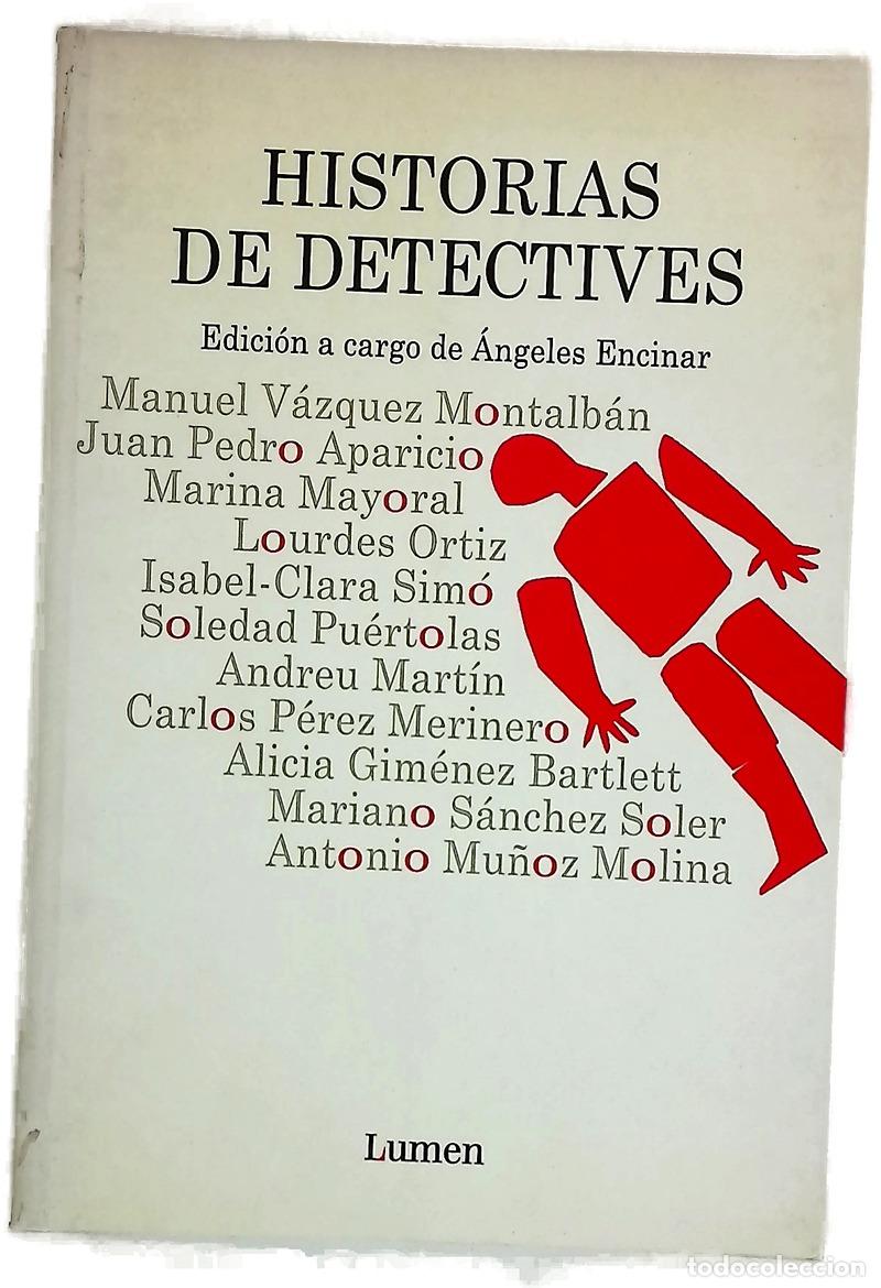 Libros: Historias de detectives - V&aacute;zquez Montalb&aacute;n, Manuel; Encinar, Mar&iacute;a &Aacute;ngeles