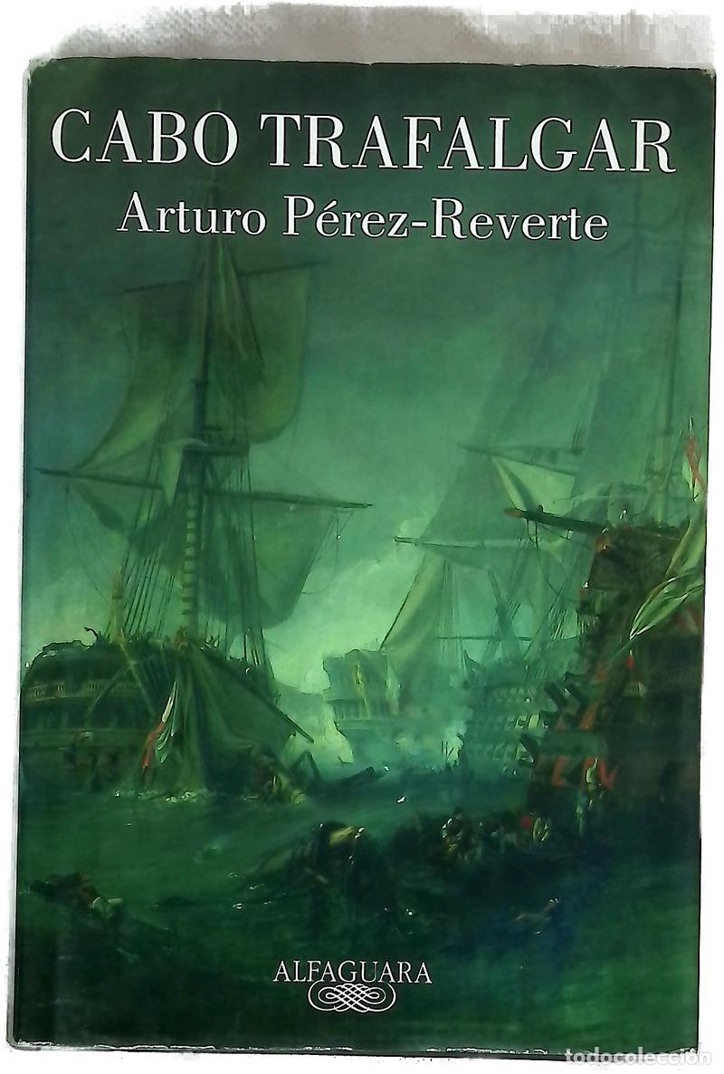 Livros em segunda m&atilde;o: Cabo Trafalgar - P&eacute;rez-Reverte, Arturo