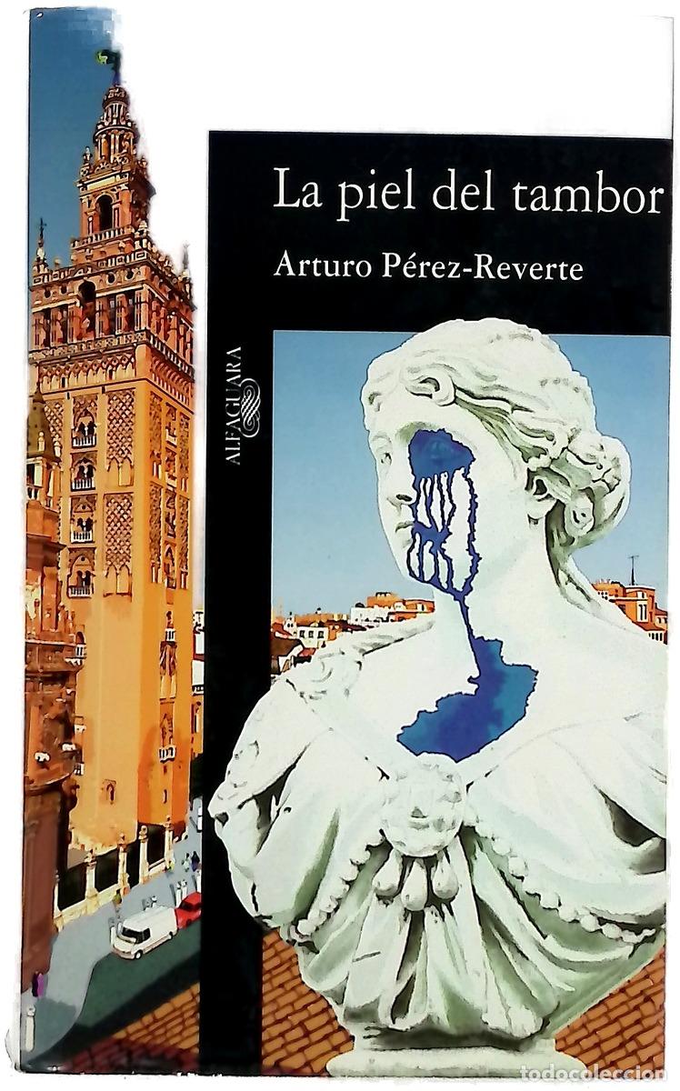 Libros: La piel del tambor - P&eacute;rez-Reverte, Arturo