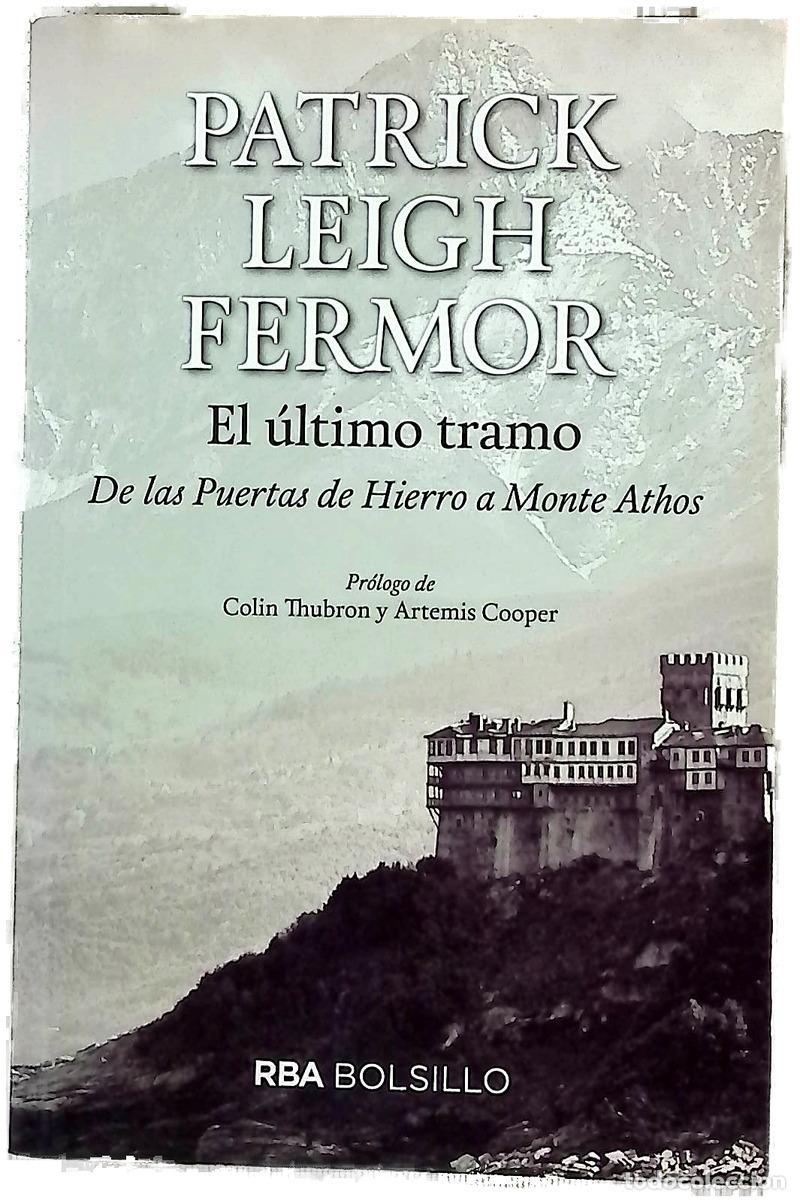 Libri di seconda mano: El &uacute;ltimo tramo : de las Puertas de Hierro a Monte Athos