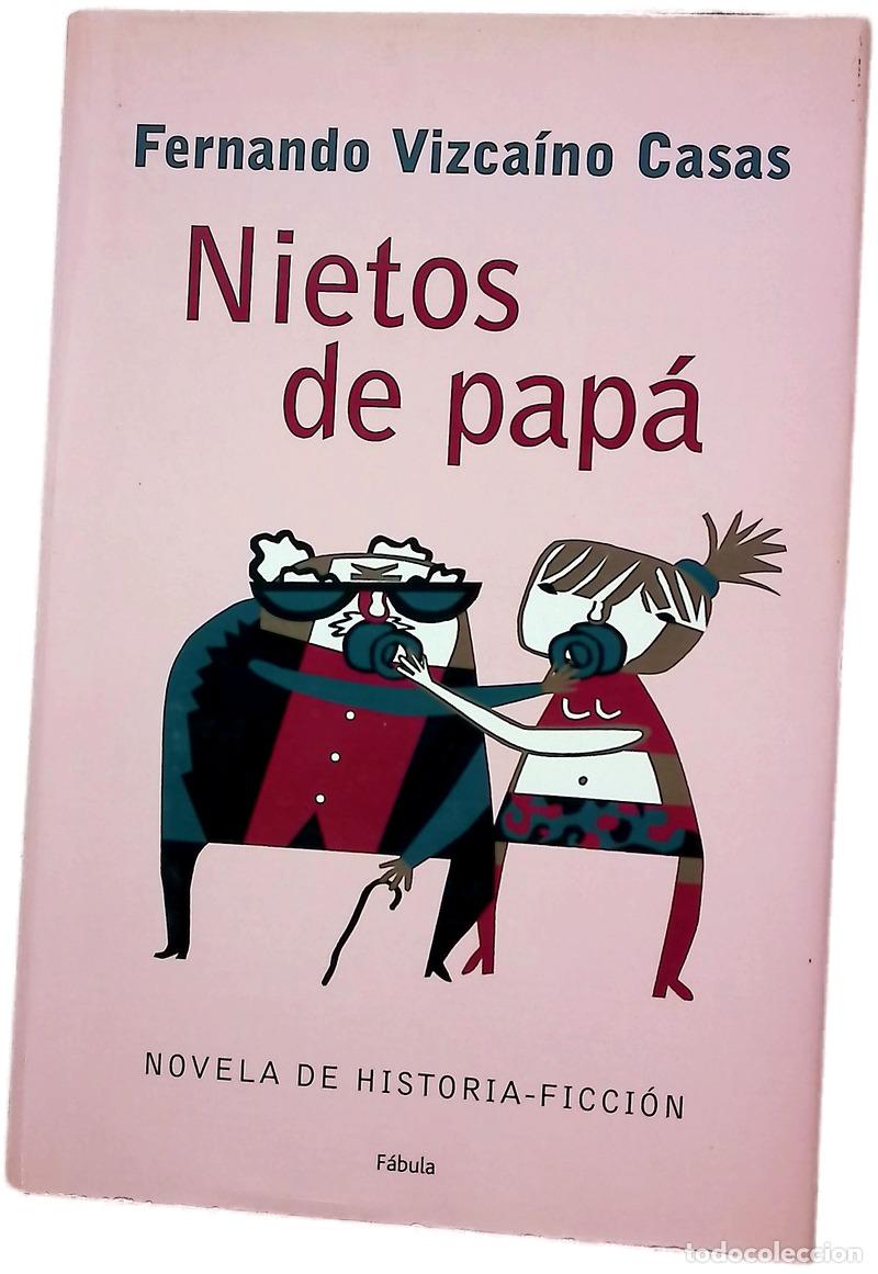 Libri di seconda mano: Nietos de pap&aacute; novela de historia-ficci&oacute;n