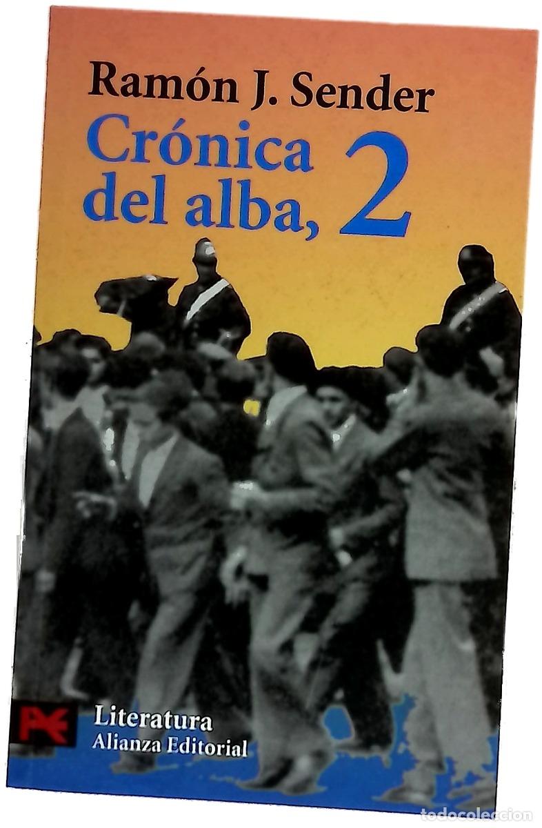 Libri di seconda mano: Cronica Del Alba, 2 - Ram&oacute;n J. Sender