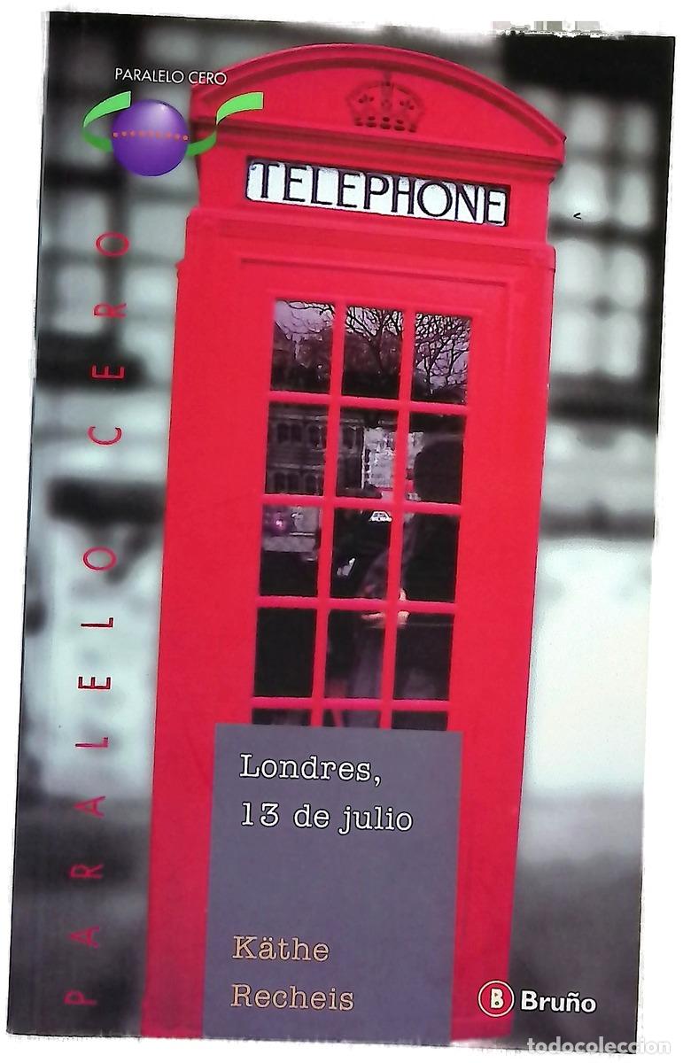 Libri di seconda mano: Londres, 13 de julio - Recheis, K&auml;the