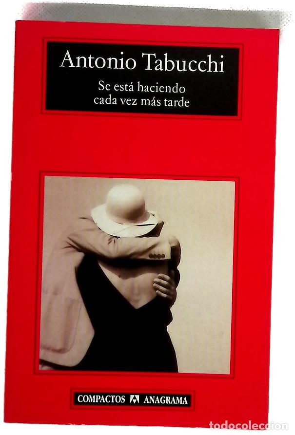Libri di seconda mano: Se est&aacute; haciendo cada vez m&aacute;s tarde novela en forma de cartas
