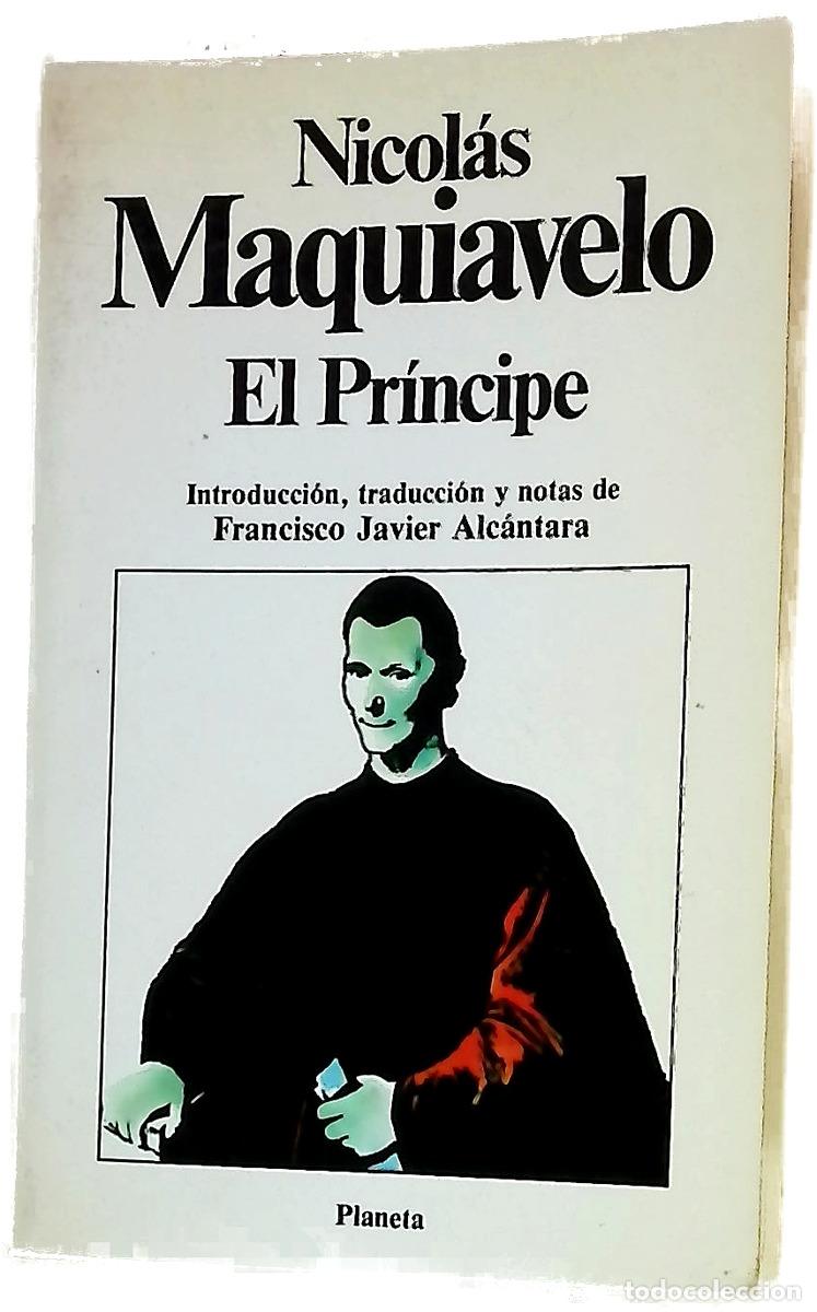 Libri di seconda mano: El principe - Machiavelli, Niccol&ograve;; Alc&aacute;ntara, Francisco Javier; Puigdom&egrave;nech, Helena