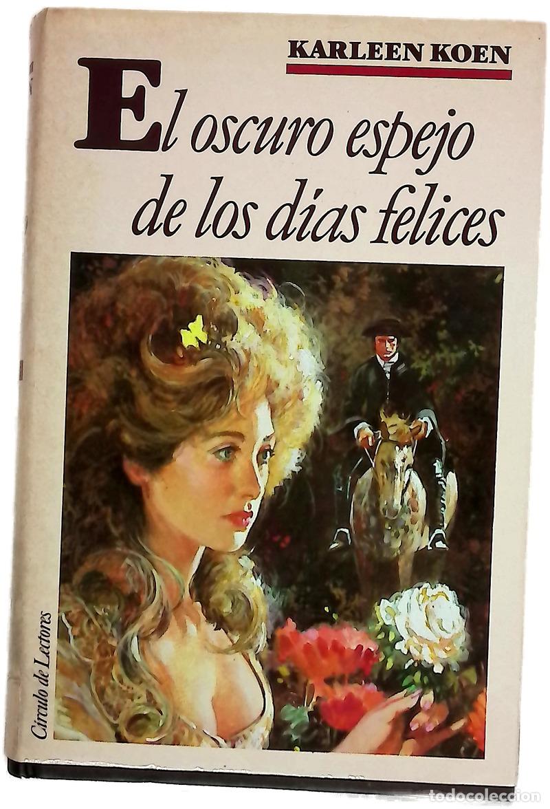 Libri di seconda mano: El oscuro espejo de los d&iacute;as felices