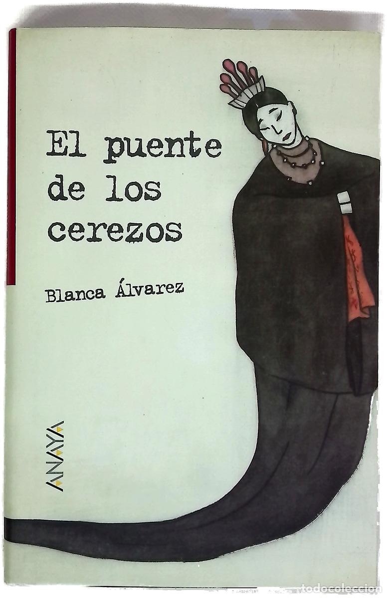 Libri di seconda mano: El puente de los cerezos - &Aacute;lvarez, Blanca; Delicado, Federico