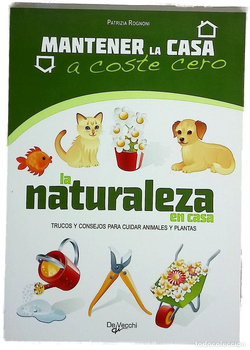 Libri di seconda mano: La naturaleza en casa - Rognoni, Patrizia