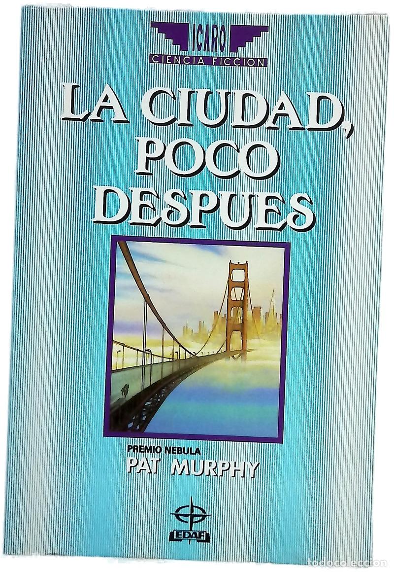 Libros: La ciudad poco despu&eacute;s - Murphy, Pat; Pareja, Alejandro