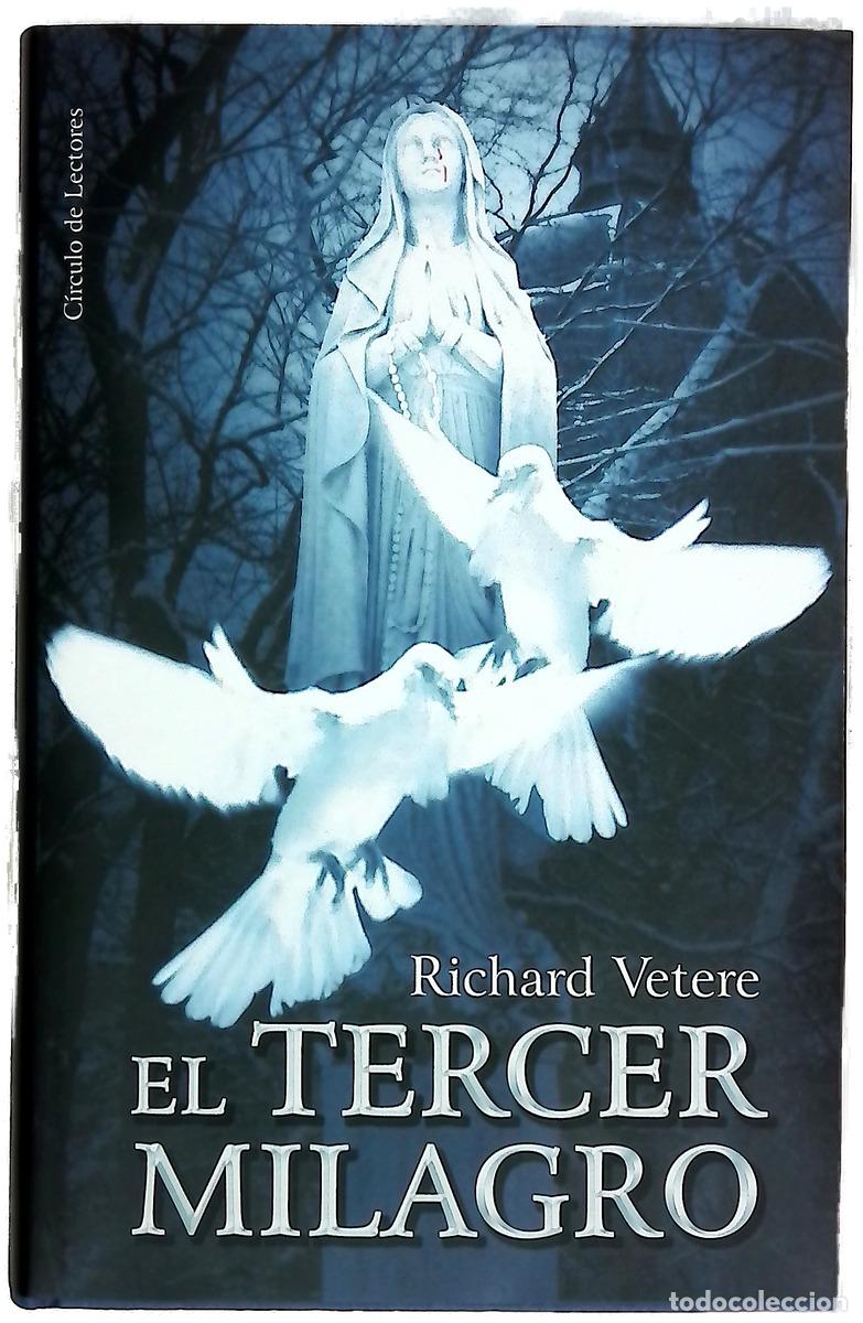 Libros: El tercer milagro - Vetere, Richard