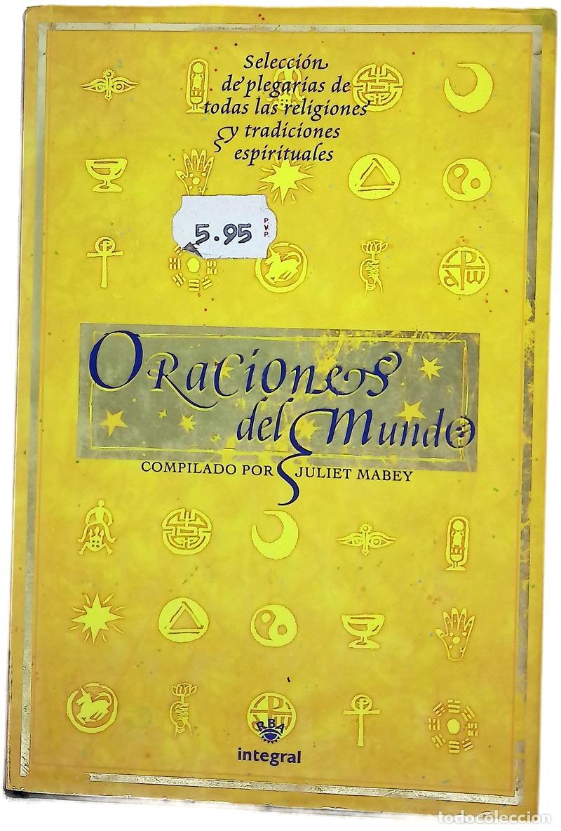 Libros: Oraciones del mundo selecci&oacute;n de plegarias de todas las religiones y tradiciones espirituales