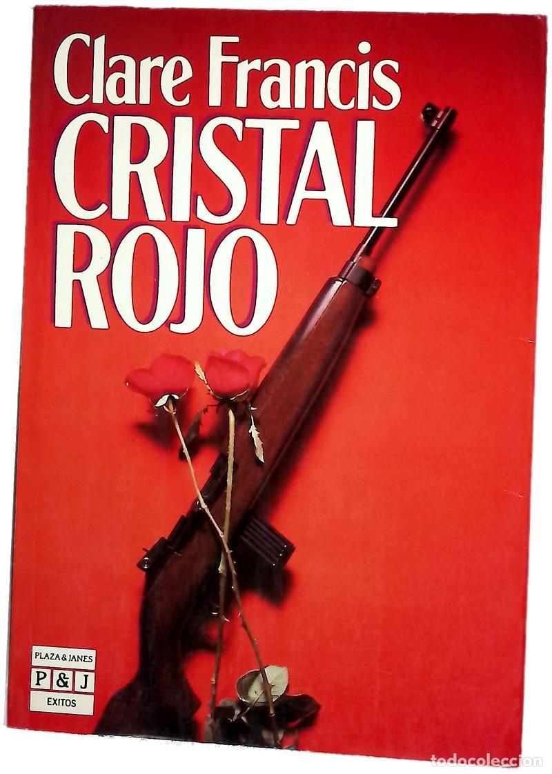 Libros: Cristal rojo - Francis, Clare; Naveira, Rosa S. de