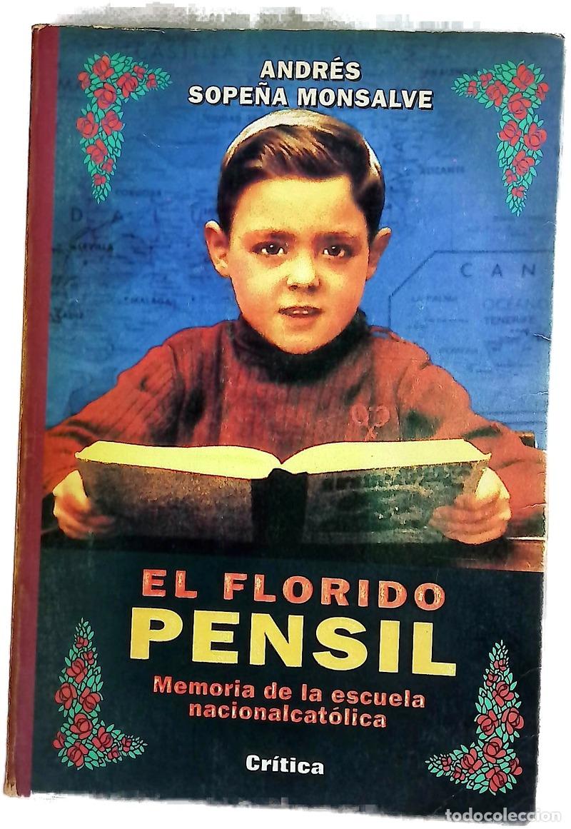 Libri di seconda mano: El florido pensil memoria de la escuela nacionalcat&oacute;lica