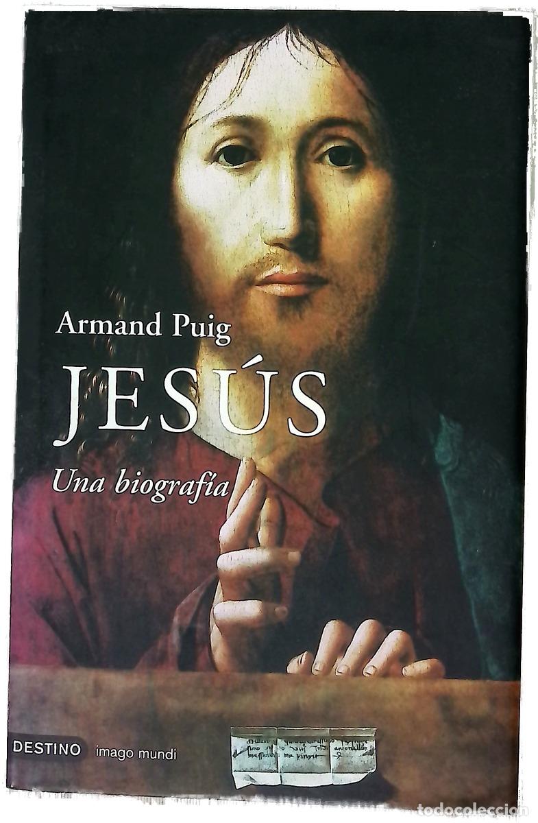 Libri di seconda mano: Jes&uacute;s una biograf&iacute;a - Puig i T&agrave;rrech, Armand