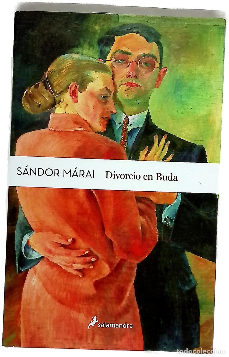Libros: Divorcio en Buda - M&aacute;rai, S&aacute;ndor; Xantus Szarvas, Judit