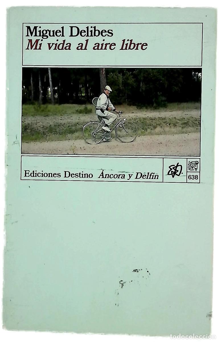 Libri di seconda mano: Mi vida al aire libre memorias deportivas de un hombre sedentario