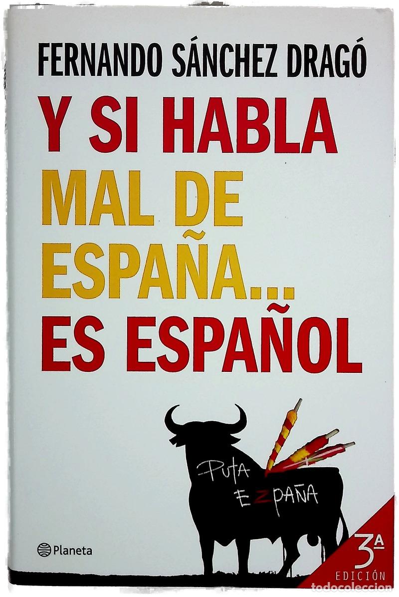 Libri di seconda mano: Y si habla mal de Espa&ntilde;a-- es espa&ntilde;ol