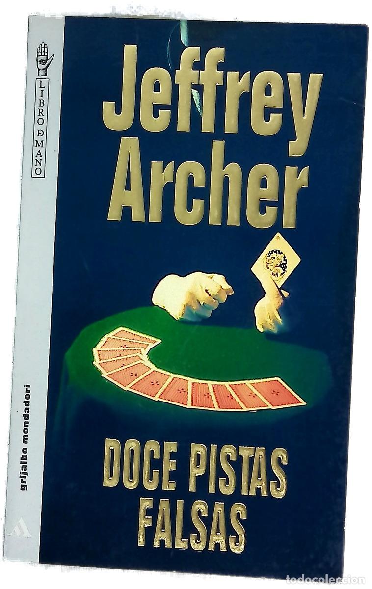 Livres: Doce pistas falsas - Archer, Jeffrey; Pomares, Jos&eacute; M