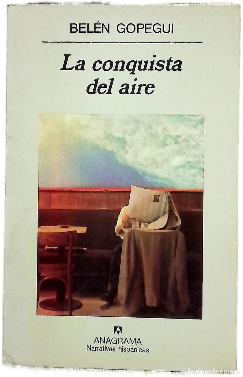 Livres: La conquista del aire - Gopegui, Bel&eacute;n
