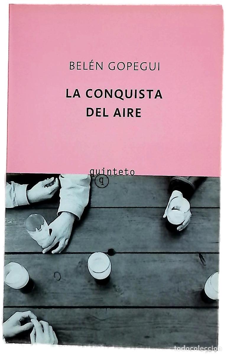 Livres: La conquista del aire - Gopegui, Bel&eacute;n